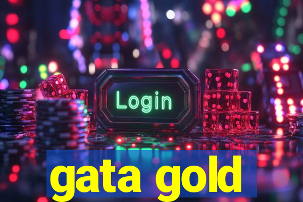 gata gold